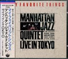 MANHATTAN JAZZ QUINTET / ORCHESTRA My Favorite Things - Live In Tokyo album cover