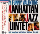 MANHATTAN JAZZ QUINTET / ORCHESTRA My Funny Valentine album cover