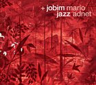 MARIO ADNET + Jobim Jazz album cover