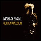 MARIUS NESET Golden Xplosion! album cover