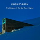 MARK O'LEARY The Keeper Of The Northern Lights album cover