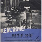 MARTIAL SOLAL Real Gone ! (aka Solal 56 aka All God's Children Got Rhythm) album cover