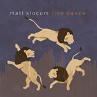 MATT SLOCUM Lion Dance album cover