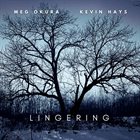 MEG OKURA Meg Okura & Kevin Hays : Lingering reviews