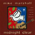 MIKE MARSHALL Midnight Clear album cover