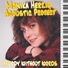 MONIKA HERZIG Monika Herzig Acoustic Project : Melody Without Words album cover