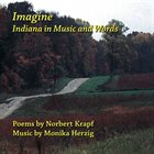 MONIKA HERZIG Monika Herzig & Norbert Krapf : Imagine Indiana in Music and Words album cover