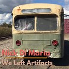 NICK DI MARIA We Left Artifacts album cover