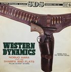 NOBUO HARA 原信夫 / NOBUO HARA AND HIS SHARPS & FLATS Nobuo Hara and His Sharps & Flats Plus Guest Stars : Western Dynamics (aka High Noon) album cover