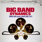 NOBUO HARA 原信夫 / NOBUO HARA AND HIS SHARPS & FLATS Nobuo Hara and His Sharps & Flats : Big Band Dynamics album cover