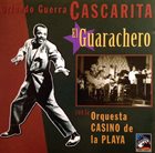 ORQUESTA CASINO DE LA PLAYA El guarachero album cover