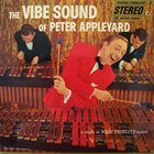 PETER APPLEYARD The Vibe Sound of Peter Appleyard album cover