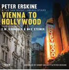 PETER ERSKINE Vienna To Hollywood: Impressions Of E.W. Korngold & Max Steiner album cover