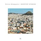 PETROS KLAMPANIS Rooftop Stories album cover