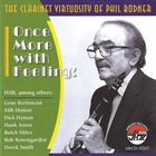 PHIL BODNER Clarinet Virtuosity: Once More With Feeling! album cover