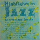 PHIL BODNER Highlights In Jazz Anniversary Concert Produced By Jack Kleinsinger album cover