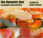 RASHIED ALI The Dynamic Duo - Rashied Ali & Arthur Rhames : Remember Trane And Bird album cover