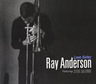 RAY ANDERSON Ray Anderson Featuring Steve Salerno : Love Notes album cover