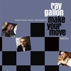 RAY GALLON Make Your Move album cover