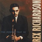 REX RICHARDSON The Powers That Be album cover