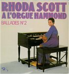 RHODA SCOTT A L'Orgue Hammond - Ballades № 2 album cover