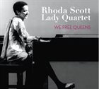 RHODA SCOTT Rhoda Scott Lady Quartet : We Free Queens album cover