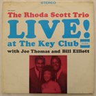 RHODA SCOTT The Rhoda Scott Trio : Live!! At The Key Club album cover