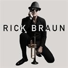 RICK BRAUN Rick Braun album cover