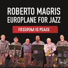 ROBERTO MAGRIS Freedom Is Peace album cover