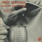 ROBIN KENYATTA Beggars And Stealers album cover