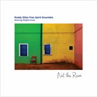 RODDY ELLIAS Roddy Ellias Free Spirit Ensemble : Not This Room album cover