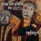 SAM BARDFELD Sam Bardfeld Trio : Refuge album cover