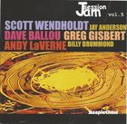 SCOTT WENDHOLT Scott Wendholt, Dave Ballou, Greg Gisbert, Andy LaVerne, Jay Anderson, Billy Drummond : SteepleChase Jam Session Volume 5 album cover