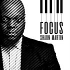 SHAUN MARTIN Focus album cover