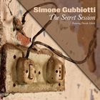 SIMONE GUBBIOTTI The secret session album cover