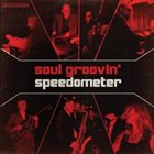 SPEEDOMETER Soul Groovin' - Speedometer Live album cover