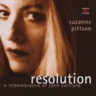 SUZANNE PITTSON Resolution A Rememberance Of John Coltrane album cover