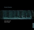 TANIA GIANNOULI Tania Giannouli, Paulo Chagas : Forest Stories album cover