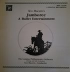 TEO MACERO Teo Macero, The London Philharmonic Orchestra : Jamboree - A Ballet Entertainment album cover