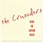 THE CRUSADERS Live In Japan 2003 album cover