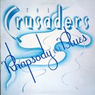 THE CRUSADERS Rhapsody And Blues album cover