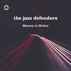 THE JAZZ DEFENDERS Memory in Motion album cover