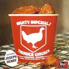 THE MIGHTY IMPERIALS Thunder Chicken album cover