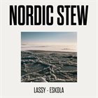 TIMO LASSY Lassy - Eskola : Nordic Stew album cover