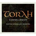 TOMMY SMITH Tommy Smith, Scottish National Jazz Orchestra  : Torah album cover