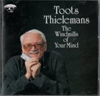 TOOTS THIELEMANS The Windmills Of Your Mind (aka Footprints) album cover