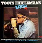 TOOTS THIELEMANS Live 2 album cover