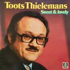 TOOTS THIELEMANS Sweet & Lovely album cover