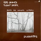 TOTO BLANKE Toto Blanke, Rudolf Dašek ‎– Silhouettes : Duets For Acoustic Guitars album cover