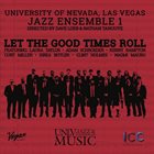 UNLV DEPARTMENT OF MUSIC JAZZ STUDIES PROGRAM Let The Good Times Roll album cover